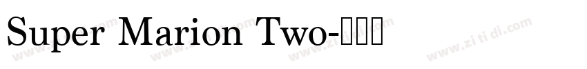 Super Marion Two字体转换